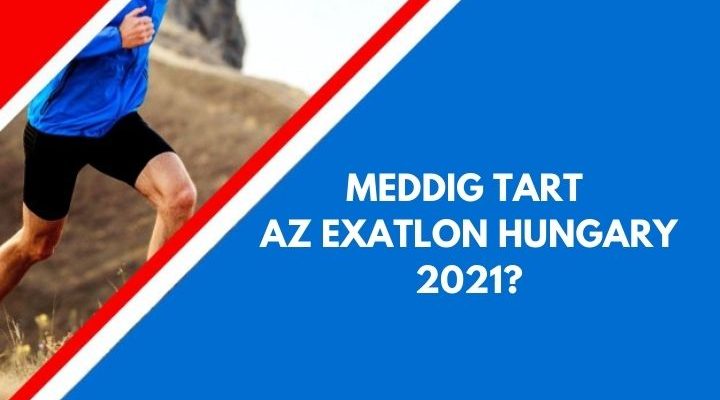 meddig tart az Exatlon Hungary 2021