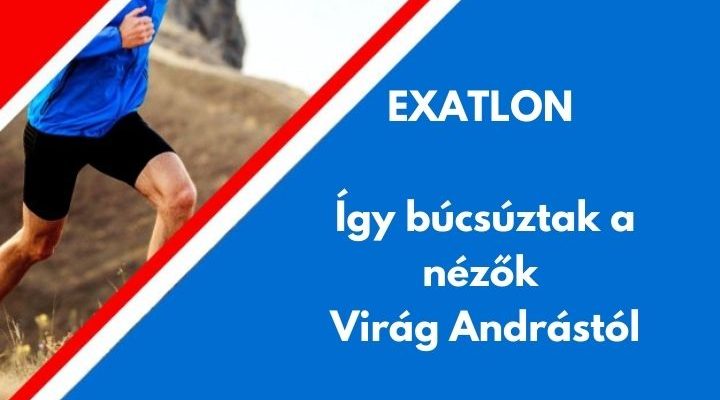 Exatlon Virág András kommentek
