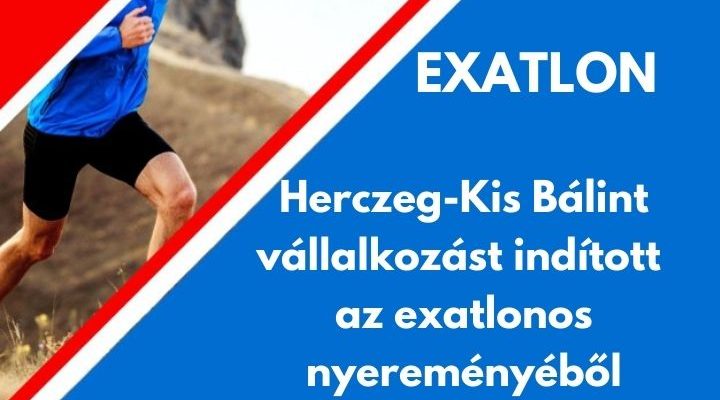 Herczeg-Kis Bálint exatlon nyeremény