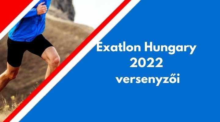 exatlon hungary 2022 versenyzői