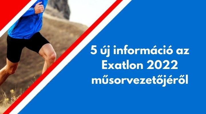 5 új információ az Exatlon 2022 műsorvezetőjéről