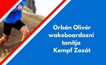 Orbán Olivér wakeboardozni tanítja Kempf Zozót
