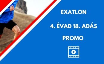 exatlon előzetes 4. évad 18. adás